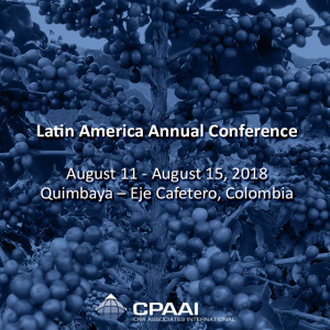 Latin America Annual Conference August 11 – August 15, 2018 Quimbaya – Eje Cafetero,…