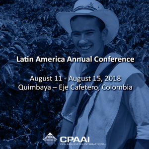 Latin America Annual Conference August 11 – August 15, 2018 #Quimbaya – Eje Cafetero,…