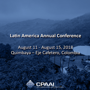 Latin America Annual Conference August 11 – August 15, 2018 Quimbaya – Eje Cafetero,…