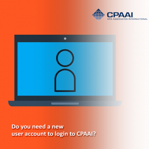 Do you need a new user account to login to CPAAI? If you work…