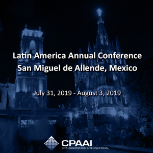 Latin America Annual Conference – #SanMigueldeAllende, Mexico July 31, 2019 – August 3, 2019