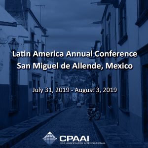 Latin America Annual Conference – #SanMigueldeAllende, Mexico July 31, 2019 – August 3, 2019